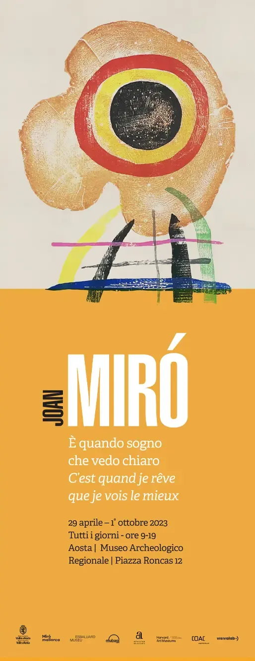 Progetto espositivo “Joan Miró. È quando sogno che vedo chiaro”